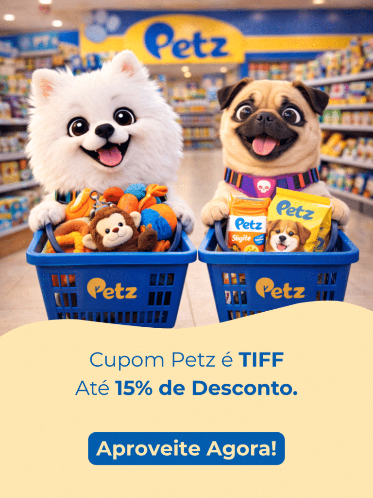 Cupom Petz é TIFF para ração e acessórios