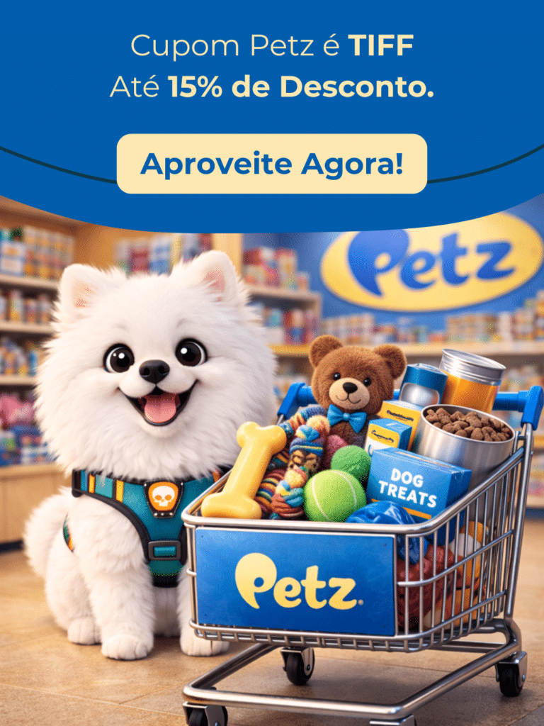 Cupom Petz é TIFF atualizado 2026